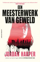 Een meesterwerk van geweld &bullet; Een meesterwerk van geweld