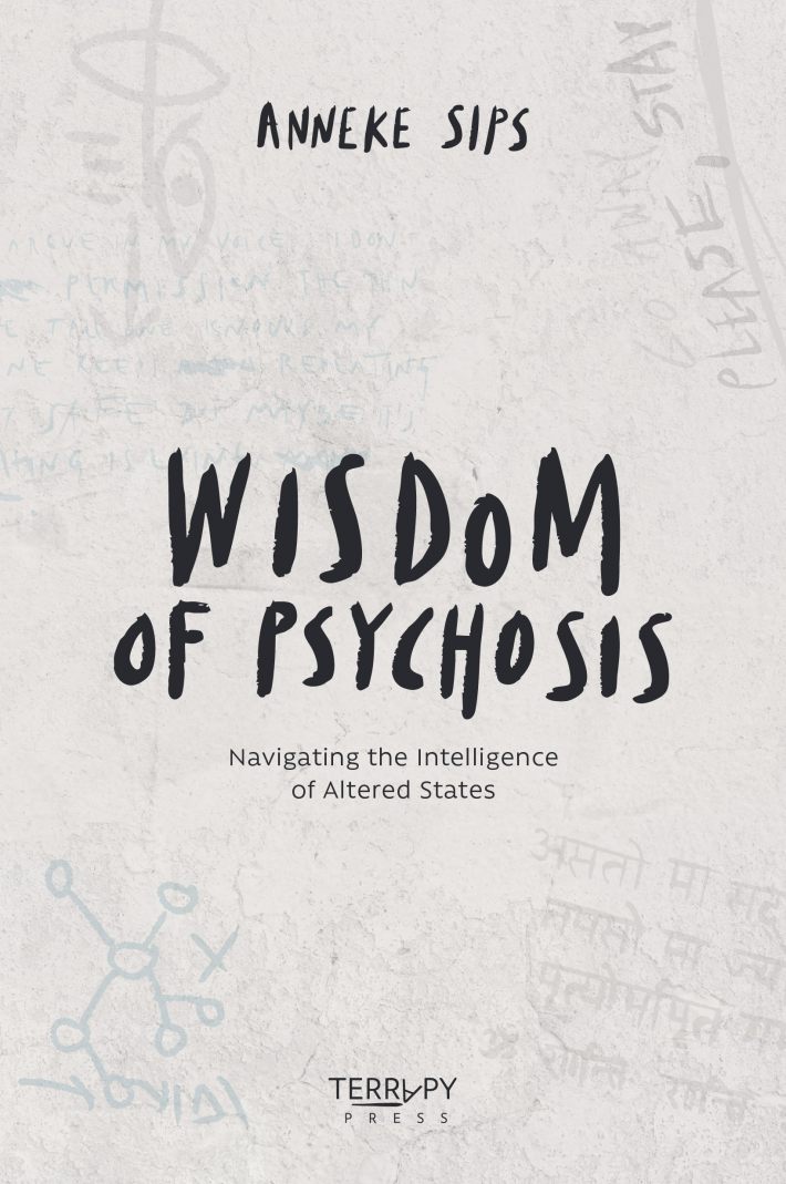 Wisdom of Psychosis