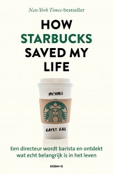 How Starbucks saved my life - Nederlandse editie