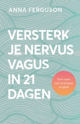 Versterk je nervus vagus in 21 dagen