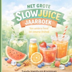 Het grote slowjuice jaarboek