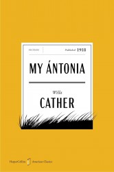 Cather, W: My Antonia American Classics Edition