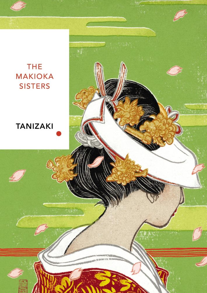 The Makioka Sisters (Vintage Classics Japanese Series) The Makioka Sisters (Vintage Classics Japanese Series)
