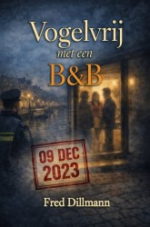 Vogelvrij met een B&B