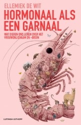 Hormonaal als een garnaal &bullet; Hormonaal als een garnaal