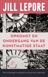 Opkomst en ondergang van de Kunstmatige Staat Opkomst en ondergang van de Kunstmatige Staat
