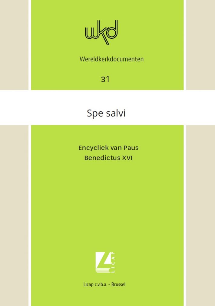 Spe salvi. In hoop zijn wij gered