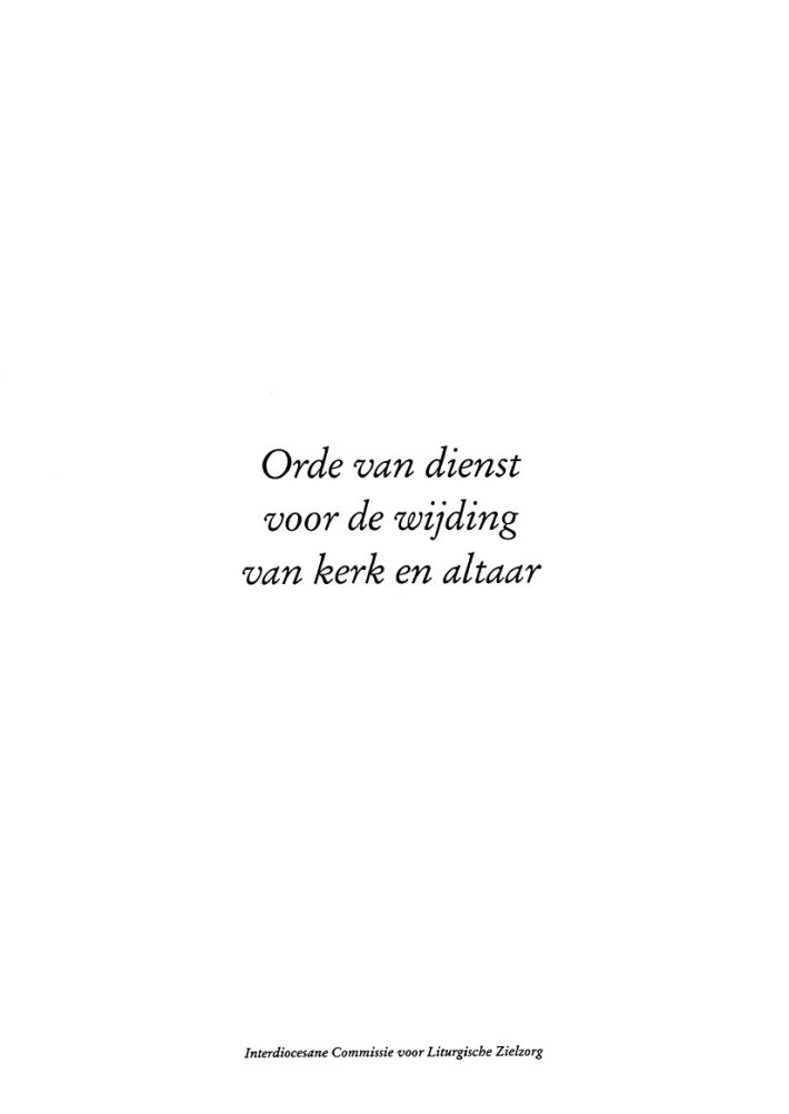Orde van dienst voor de wijding van kerk en altaar