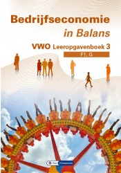 Bedrijgseconomie in Balans vwo leeropgavenboek 3