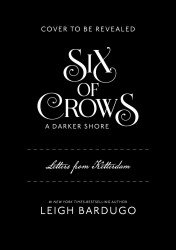 Six of Crows: A Darker Shore