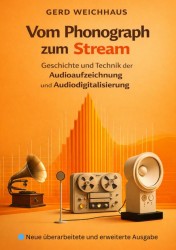 Vom Phonograph zum Stream Vom Phonograph zum Stream