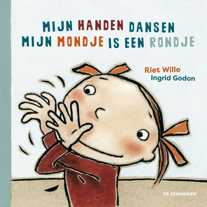 Mijn handen dansen & Mijn mondje is een rondje