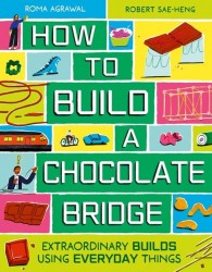 How to Build a Chocolate Bridge How to Build a Chocolate Bridge