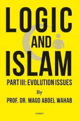 Logic and Islam Part III: Evolution issues