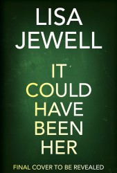 It Could Have Been Her