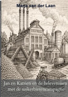 Jan en Katrien en de belevenissen met de suikerbietencampagne