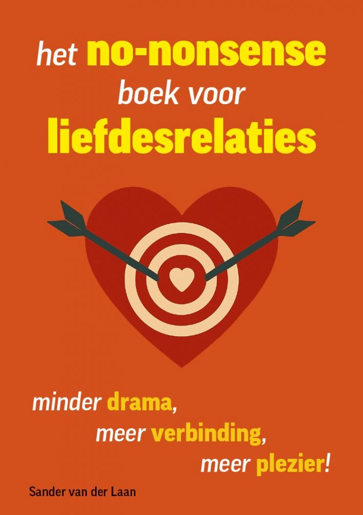 Het no-nonsense boek voor liefdesrelaties