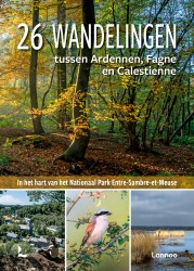 26 wandelingen tussen de Ardennen, de Fagne en de Calestienne
