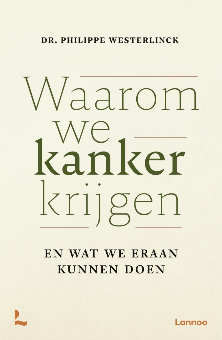 Waarom we kanker krijgen
