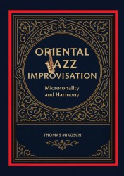 Oriental Jazz Improvisation: Microtonality and Harmony