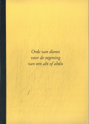 Orde van dienst voor de zegening van een abt of abdis