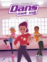 Dans met mij - D01 De revelatie