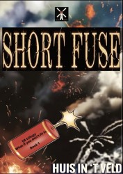 SHORT FUSE