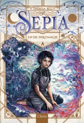 Sepia en de inktmagie Sepia en de inktmagie