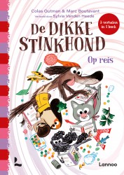 De dikke Stinkhond op reis • De dikke Stinkhond - Op reis De dikke Stinkhond op reis • De dikke Stinkhond - Op reis