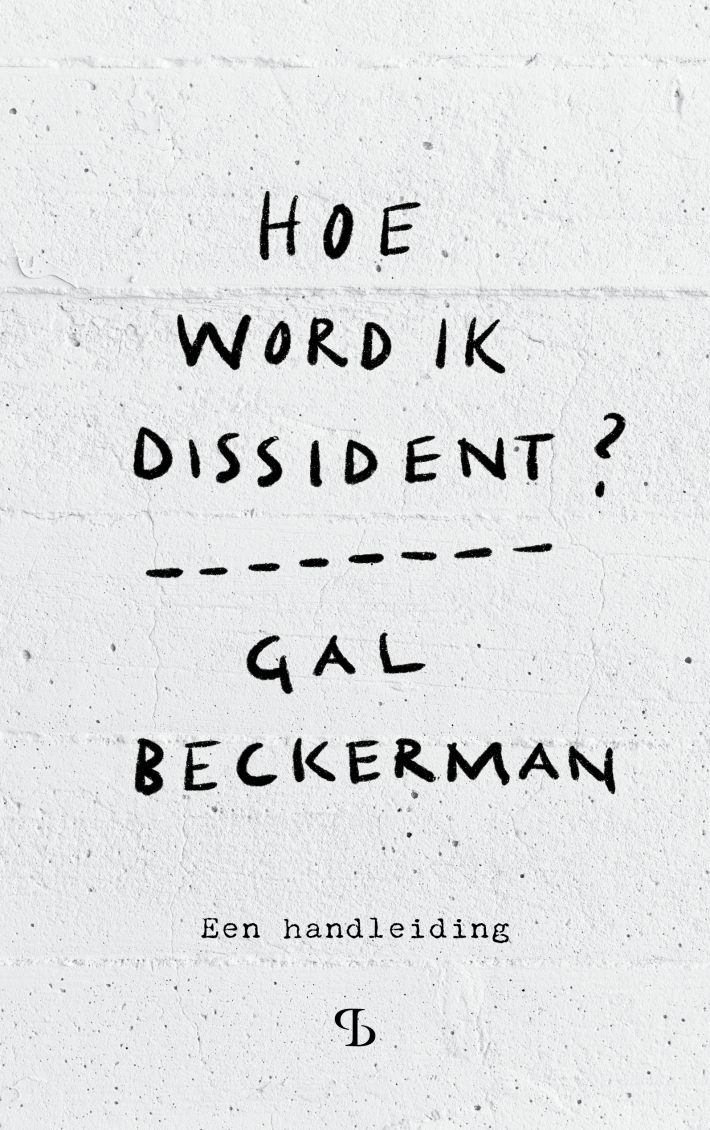 Hoe word ik dissident?