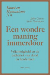 Kunst en humanisme 4: Een wondre maning immerdoor