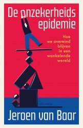 De onzekerheidsepidemie &bullet; De onzekerheidsepidemie