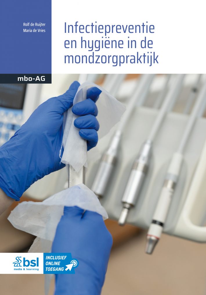 Infectiepreventie en hygiëne in de mondzorgpraktijk Infectiepreventie en hygiëne in de mondzorgpraktijk