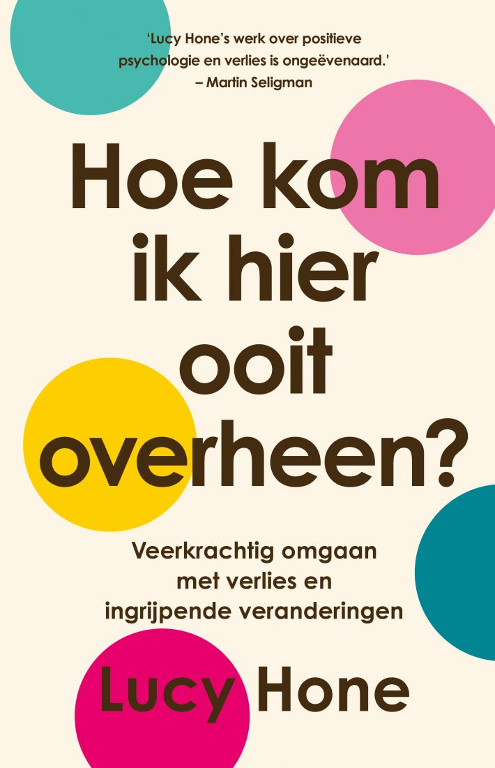 Hoe kom ik hier ooit overheen? • Hoe kom ik hier ooit overheen? Hoe kom ik hier ooit overheen? • Hoe kom ik hier ooit overheen?