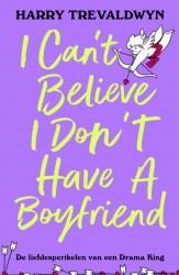 I Can't Believe I Don't Have a Boyfriend