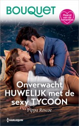 Onverwacht huwelijk met de sexy tycoon