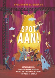 Spot aan! - Op het podium met groep 3-4