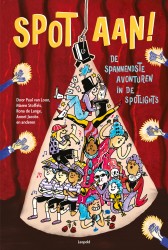 Spot aan! - De spannendste avonturen in groep 5, 6, 7, 8