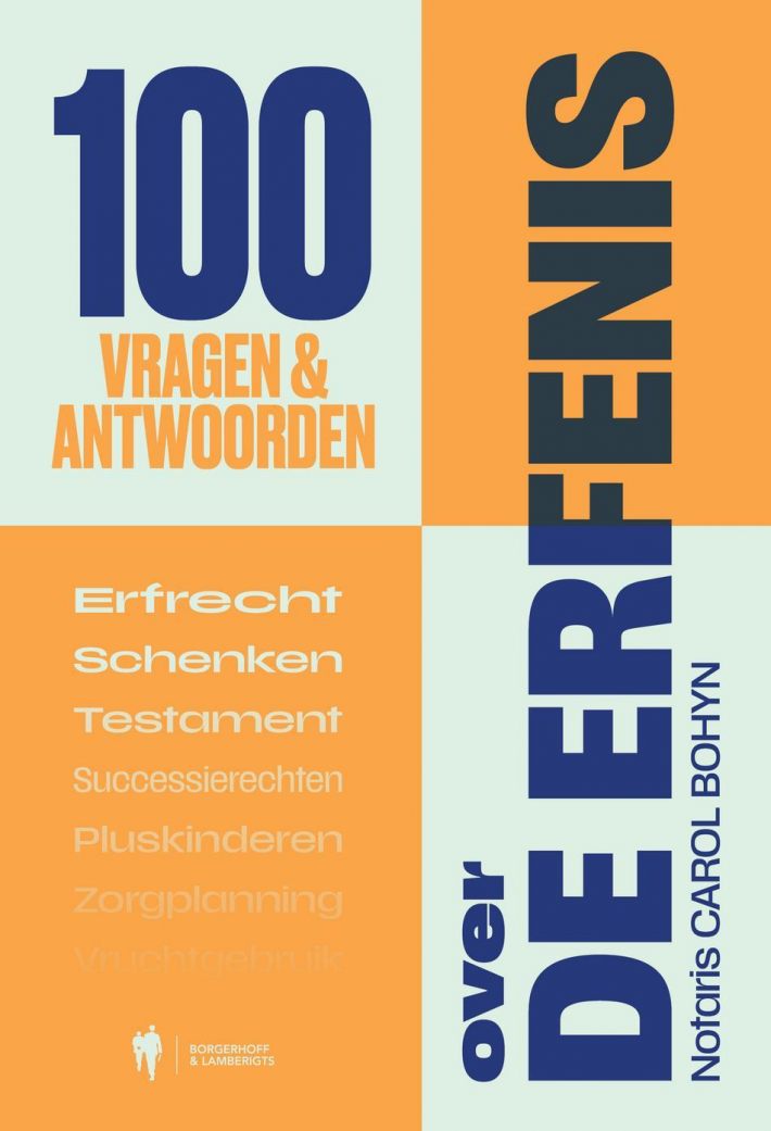 100 vragen en antwoorden over de erfenis