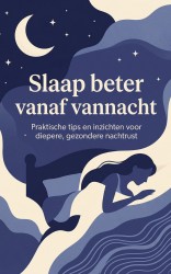 Slaap beter vanaf vannacht