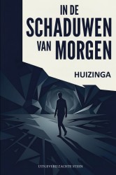 In de schaduwen van morgen