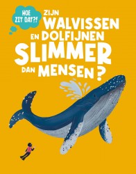 Zijn walvissen en dolfijnen slimmer dan mensen? Zijn walvissen en dolfijnen slimmer dan mensen?