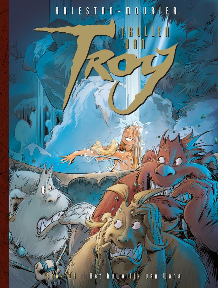 Trollen van Troy 17 - Het huwelijk van Waha
