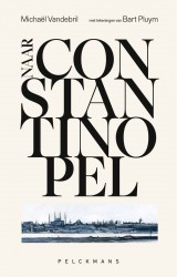 Naar Constantinopel