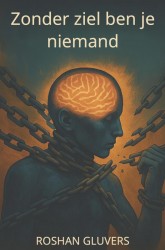Zonder ziel ben je niemand