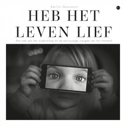 Heb het leven lief