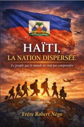 HAÏTI, LA NATION DISPERSÉE