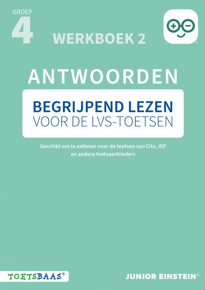 Begrijpend lezen voor de LVS-toetsen - Groep 4 - Antwoordenboek 2 Begrijpend lezen voor de LVS-toetsen - Groep 4 - Antwoordenboek 2