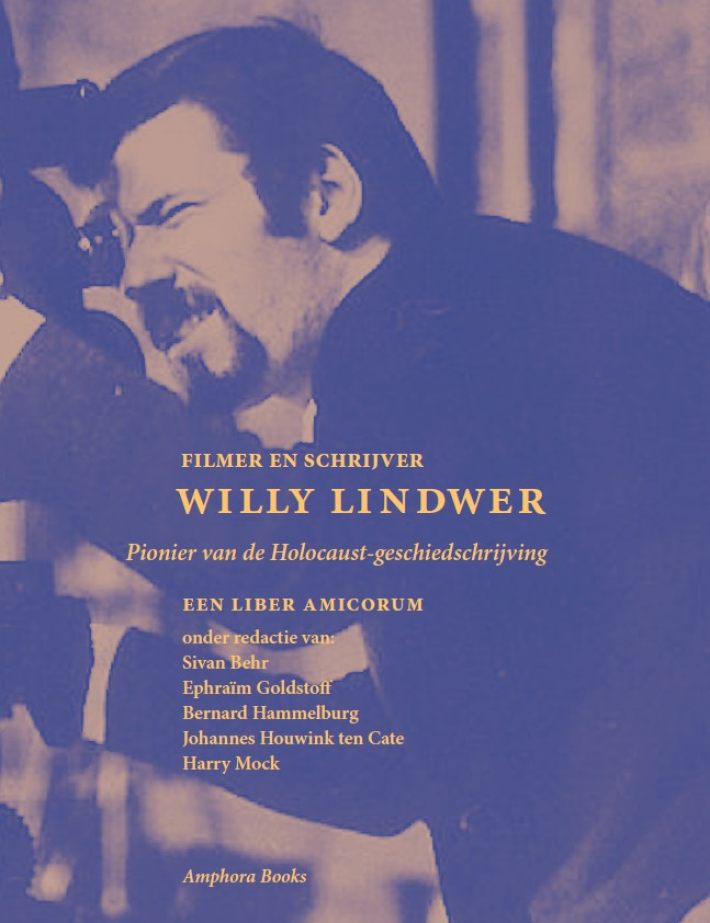 Liber Amicorum Willy Lindwer