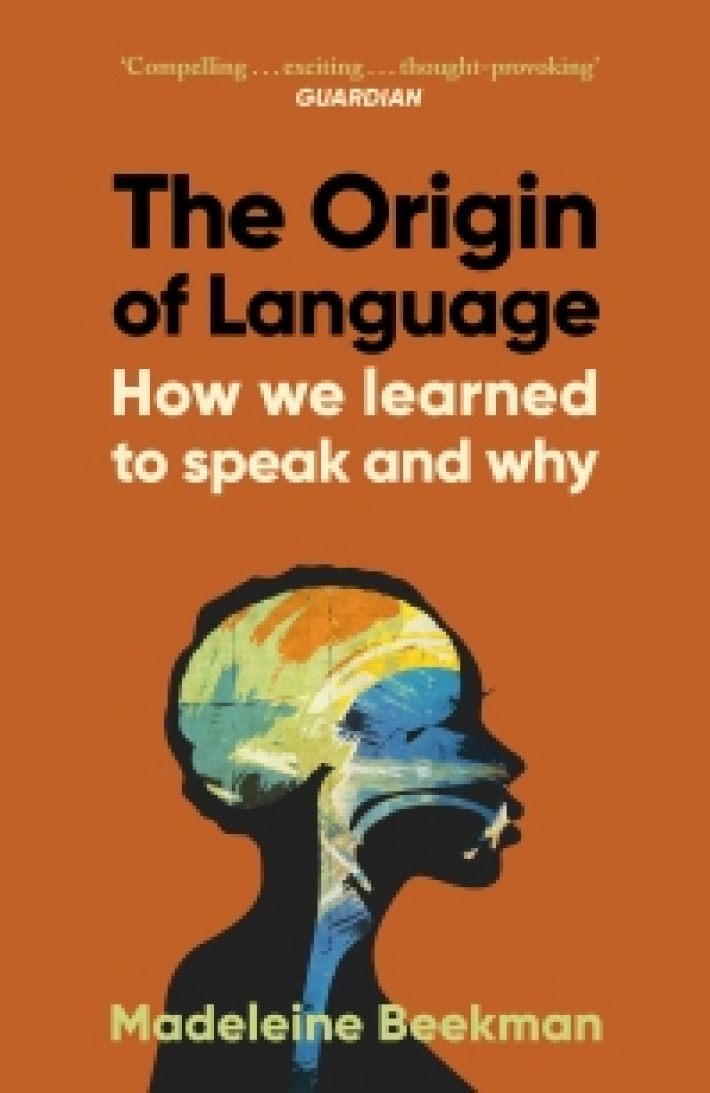The Origin of Language The Origin of Language